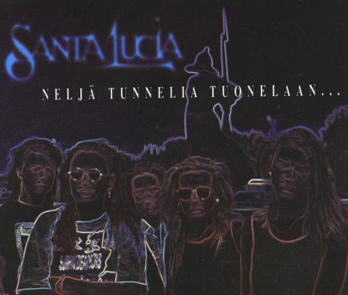 Santa Lucia : Neljä Tunnelia Tuonelaan...